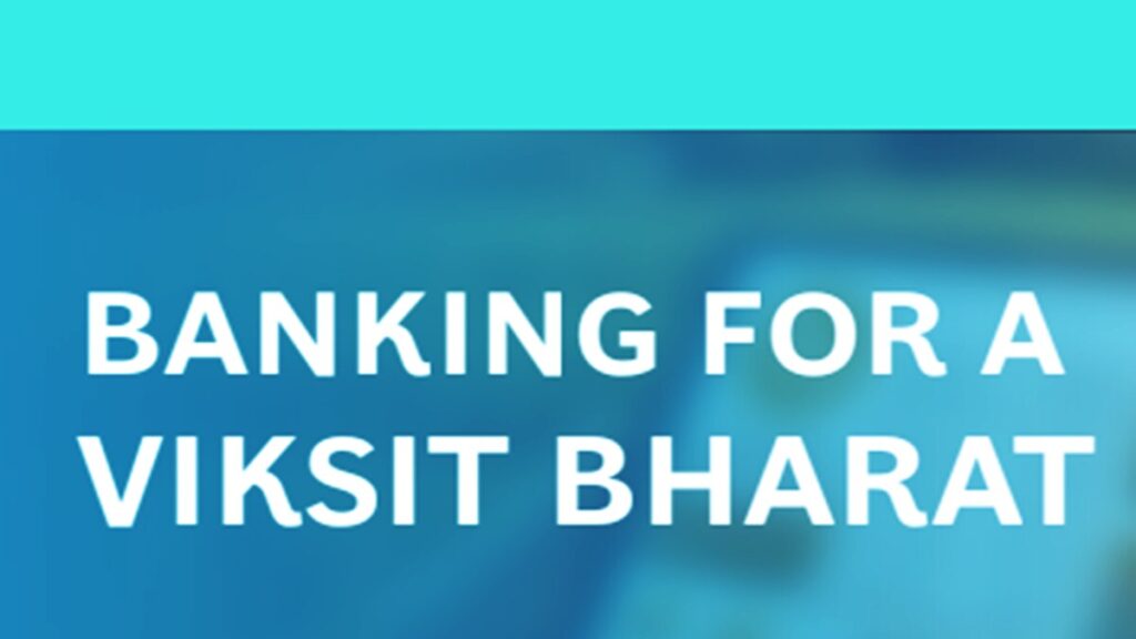 Banking for a Viksit Bharat: Building a $30 Trillion Economy